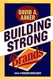 Building Strong Brands by David A. Aaker