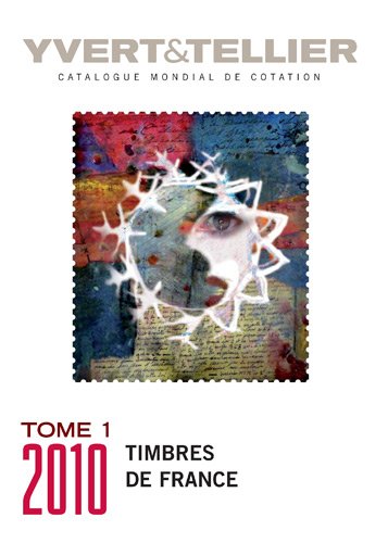 Download Catalogue de timbres-poste : Tome 1, France : émissions générales des colonies Download Catalogue de timbres-poste : Tome 1, France : émissions générales des colonies