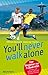 Produktbild You'll never walk alone: Der Begleiter zur Fußball-WM. Vorwort von Reiner Calmund & Dieter Kürten