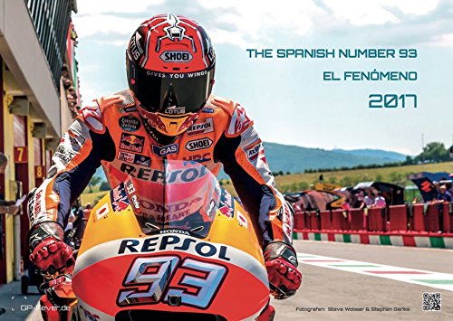 THE SPANISH NUMBER 93 - EL FENÓMENO - Kalender 2017 - DIN A3: Marc Marquez