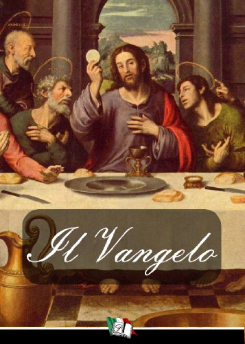 Il Vangelo e gli Atti degli Apostoli (Italian Edition)