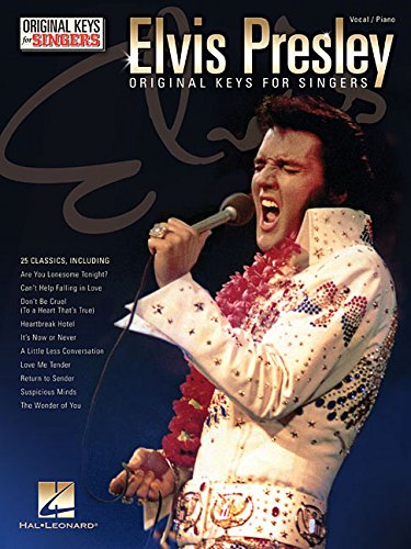 Elvis Presley: Original Keys for Singers: Vocal / Piano