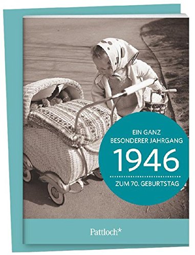 Download 1946 - Ein ganz besonderer Jahrgang Zum 70. Geburtstag: Jahrgangs-Heftchen mit Umschlag