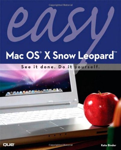 Easy Mac OS X Snow Leopard by Kate Binder (5-Oct-2009) Paperback