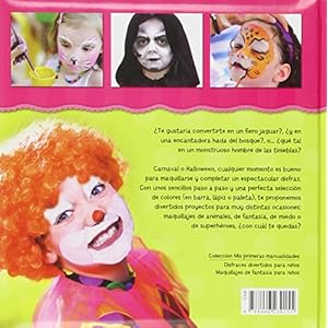 Maquillajes de fantasía para niños (Mis Primeras Manualidades)
