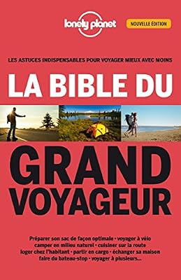 Lonely Planet La bible du grand voyageur - 2ed