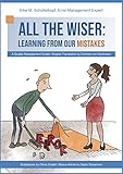 All the Wiser: Learning from Our Mistakes - A Practical Quality Management Guide for People from all Walks of Life (English Edition) by