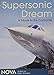 Produktbild NOVA: Supersonic Dream [DVD] [Import]