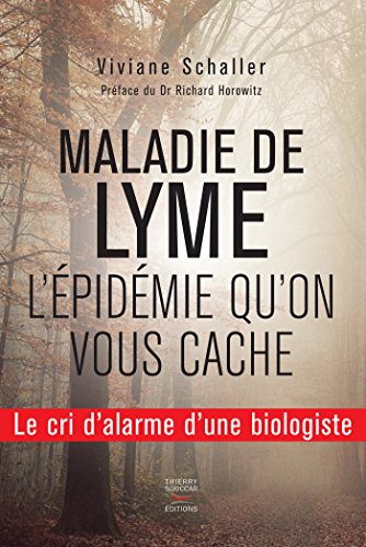Download Maladie de Lyme : L'épidémie qu'on vous cache: le cri d'alarme d'une biologiste Download Maladie de Lyme : L'épidémie qu'on vous cache: le cri d'alarme d'une biologiste