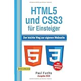 HTML5: und CSS3 für Einsteiger: Der leichte Weg zur eigenen Webseite (Einfach Programmieren lernen, Band 7)