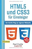 HTML5: und CSS3 für Einsteiger: Der leichte Weg zur eigenen Webseite (Einfach Programmieren lernen, Band 7) by 