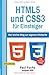 HTML5: und CSS3 für Einsteiger: Der leichte Weg zur eigenen Webseite (Einfach Programmieren lernen, Band 7) by 