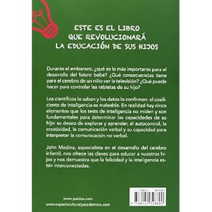 Viaje Al Cerebro Del Niño. Cómo Criar A Un Niño Inteligente Y Feliz (Guías para Padres)