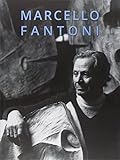 Image de Marcello Fantoni. Le opere eterne di Marcello Fantoni. Ediz. multilingue