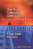 Image de Dungeons and Dreamers: The Rise of Computer Game Culture from Geek to Chic