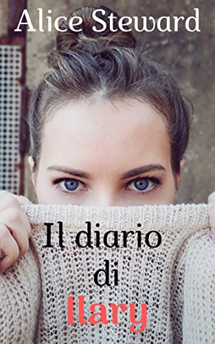 Alice Steward - Il diario di Ilary (2019)