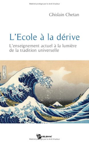 Download L'Ecole à la dérive Download L'Ecole à la dérive