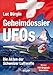 Geheimdossier UFOs: Die Akten der Schweizer Luftwaffe by 