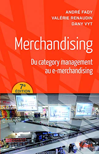 Télécharger Merchandising - Du category management au e-merchandising livre En ligne
