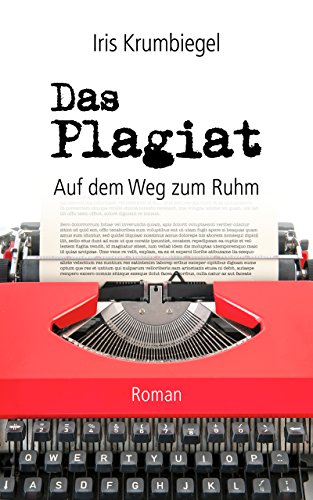 Download Das Plagiat: Auf dem Weg zum Ruhm Download Das Plagiat: Auf dem Weg zum Ruhm