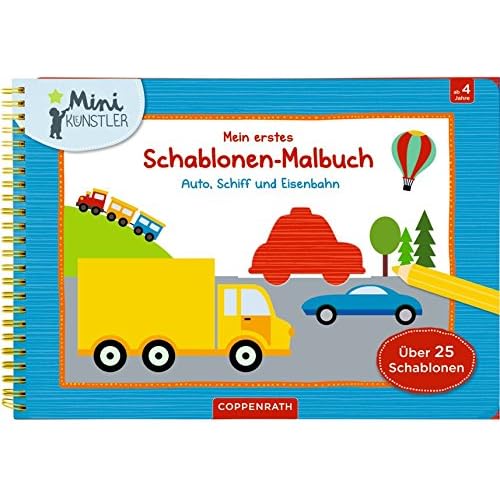 Mein erstes Schablonen-Malbuch: Auto, Schiff und Eisenbahn (Mini-Künstler)