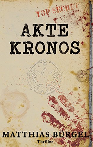 Akte Kronos von [Bürgel, Matthias]