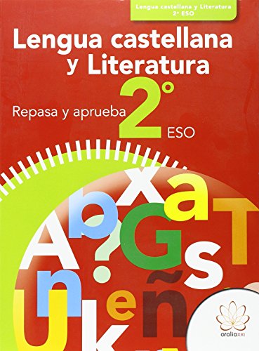 REPASA Y APRUEBA LENGUA CASTELLANA Y LITERATURA 2º ESO