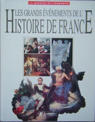 couverture de : Les grands &eacute;v&eacute;nements de l'histoire de France