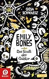 Cover zum Buch Emily Bones: Die Stadt der Geister