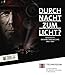 Produktbild Durch Nacht zum Licht Geschichte der Arbeiterbewegung 1863 - 2013.: Katalog zur Ausstellung vom 02.02.2013 - 25.08.2013