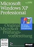MCSE-Prüfungsvorbereitung, m. CD-ROMs, Microsoft Windows XP Professional by