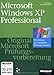 MCSE-Prüfungsvorbereitung, m. CD-ROMs, Microsoft Windows XP Professional by