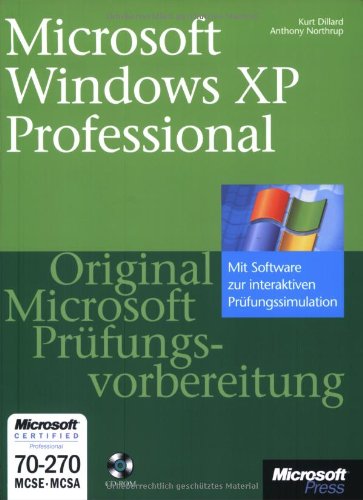 MCSE-Prüfungsvorbereitung, m. CD-ROMs, Microsoft Windows XP Professional