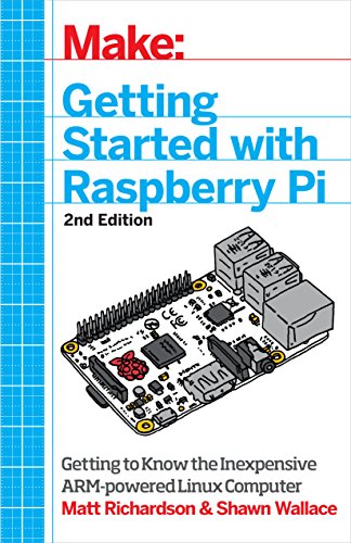 Download Make: Getting Started with Raspberry Pi: Electronic Projects with the Low-Cost Pocket-Sized Computer