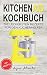 Produktbild Kitchen Aid Kochbuch: Die leckersten Rezepte für den Küchenhelfer