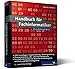 Handbuch für Fachinformatiker: für alle IT-Berufe, Fachrichtung Systemintegration, Anwendungsentwicklung und Mediengestaltung. Inkl. EDV-Grundlagen, ... und Webdesign (Galileo Computing) by 