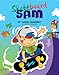 Skateboard Sam - Short Stories for Kids (English Edition) by