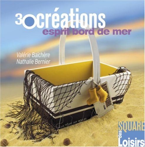 couverture de : 30 cr&eacute;ations, esprit bord de mer