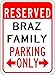 Price comparison product image Braz Family Parking - Customized Last Name - 7"X10" Quality Aluminum Sign