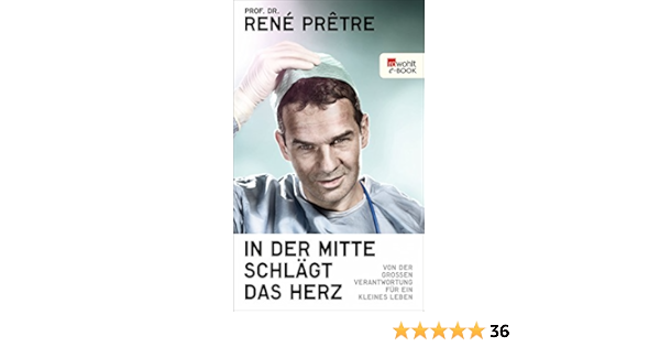 In Der Mitte Schlagt Das Herz Von Der Grossen Verantwortung Fur Ein Kleines Leben Ebook Pretre Rene Malich Anja Partzsch Maren Schmidt Regine Amazon De Kindle Shop