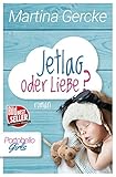 Jetlag oder Liebe: Liebesroman (Portobello Girls 3)