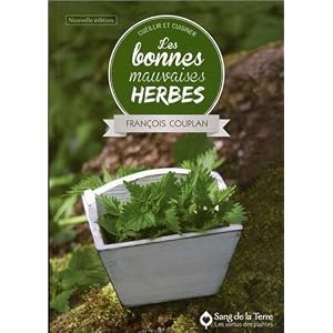 Les bonnes mauvaises herbes Livre en Ligne Les bonnes mauvaises herbes Livre en Ligne - Telecharger Ebook