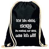 Turnbeutel mit Spruch / verschiedene Sprüche & Designs auswählbar / Beutel: Schwarz / Rucksack / Jutebeutel / Sportbeutel / Hipster, Turnbeutel:ich bin nicht zickig