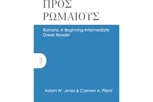 Romans: A Beginning-Intermediate Greek Reader (AGROS)