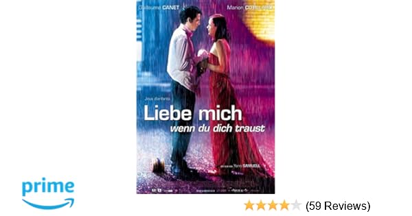 Liebe Mich Wenn Du Dich Traust Amazonde Guillaume Canet