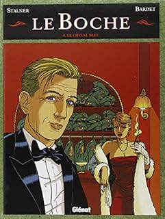 jaquette livre Le boche, tome 4 : Le cheval bleu