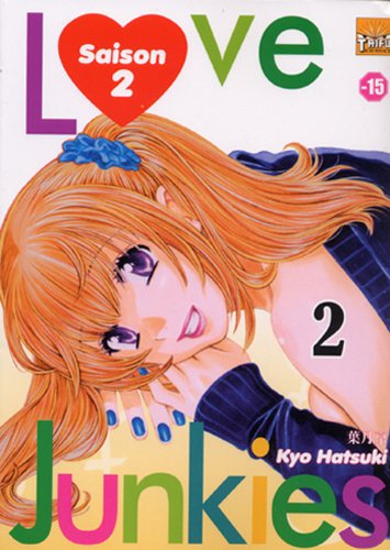 Love Junkies — Tome 2