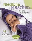 Image de Niedliche Maschen für die Kleinsten: 60 einfache Modelle zum Stricken