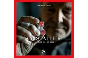 Cristallier - La fièvre de l'or rose: La fièvre de l'or rose