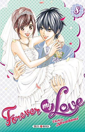 Forever my Love — Tome 8